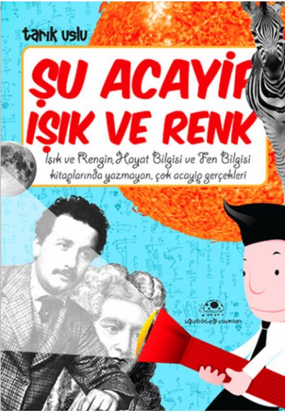 Şu Acayip Işık Ve Renk