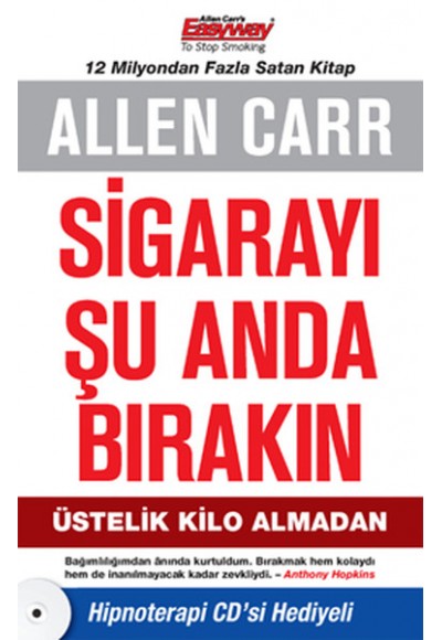 Sigarayı Şu Anda Bırakın  Üstelik Kilo Almadan