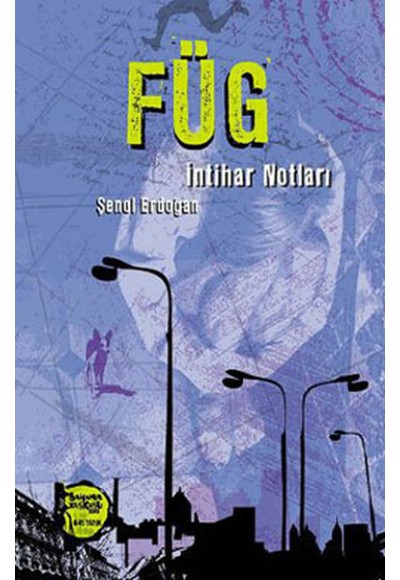 Füg - ıntihar Notları