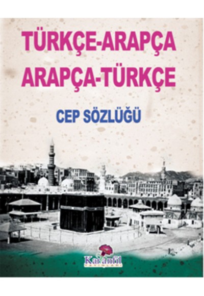 Türkçe-Arapça Arapça-Türkçe Cep Sözlüğü