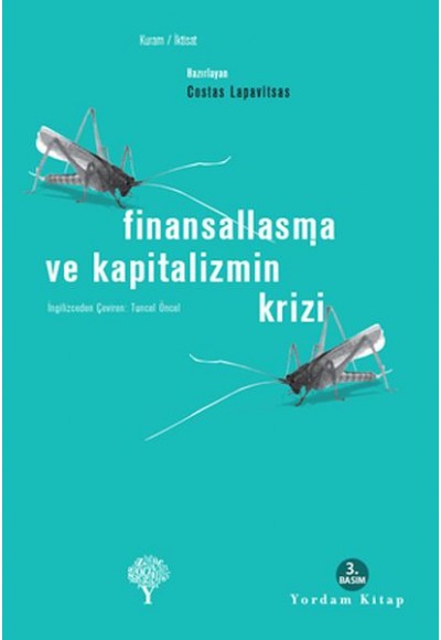 Finansallaşma ve Kapitalizmin Krizi