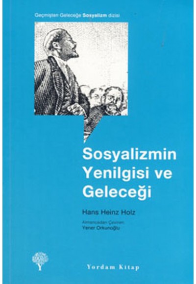 Sosyalizmin Yenilgisi ve Geleceği