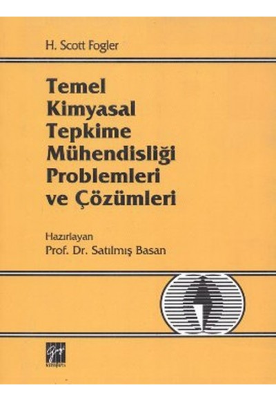 Temel Kimyasal Tepkime Mühendisliği Problemleri ve Çözümleri