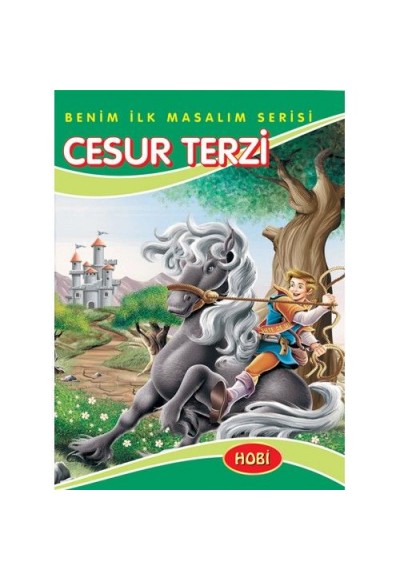 Benim İlk Masalım Serisi - Cesur Terzi