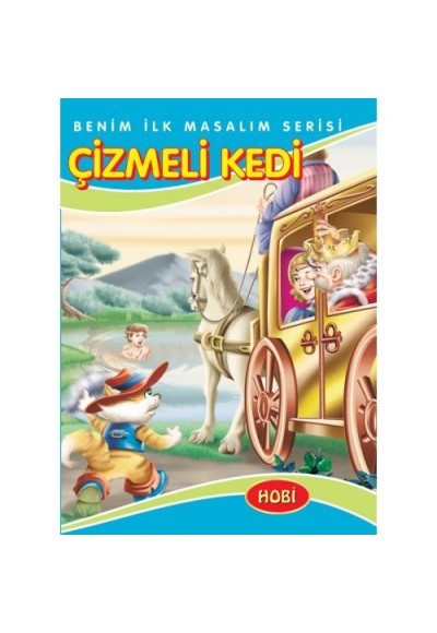 Benim İlk Masalım Serisi - Çizmeli Kedi