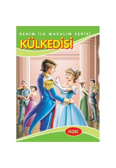 Benim İlk Masalım Serisi - Kül Kedisi