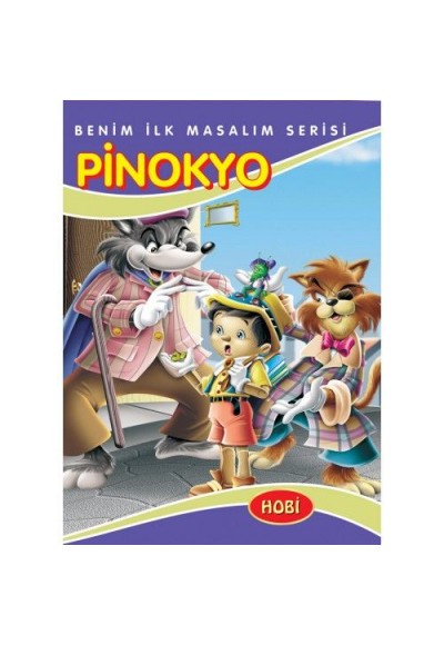 Benim İlk Masalım Serisi - Pinokyo