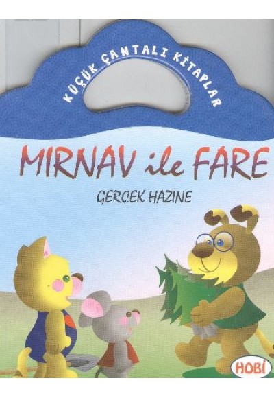 Mırnav ile Fare-Gerçek Hazine / Küçük Çantalı Kitaplar