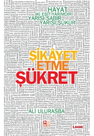 Şikayet Etme Şükret