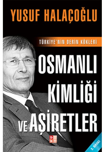 Osmanlı Kimliği ve Aşiretler