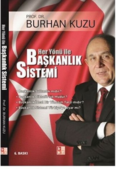 Her Yönü ile Başkanlık Sistemi