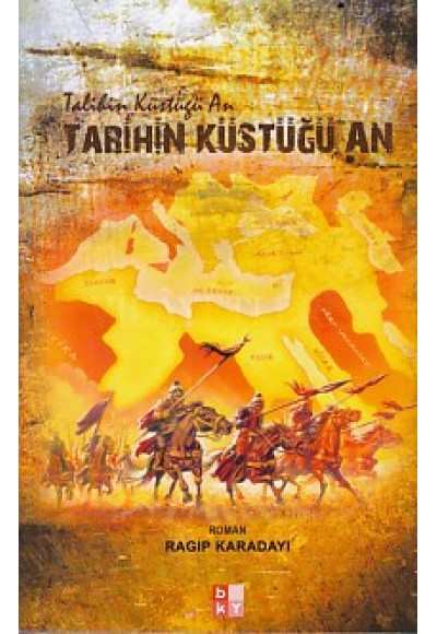 Tarihin Küstüğü An