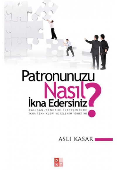 Patronunuzu Nasıl İkna Edersiniz?