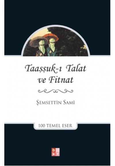 Taaşşuk-ı Talat ve Fitnat