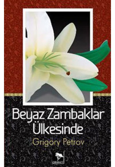 Beyaz Zambaklar Ülkesinde