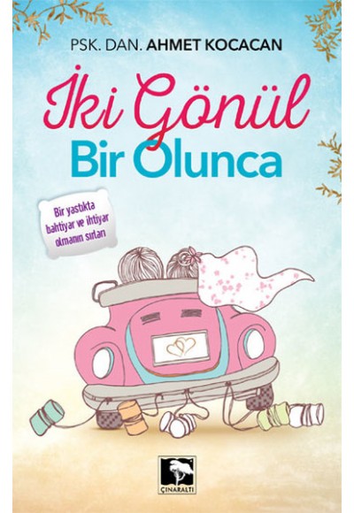 İki Gönül Bir Olunca