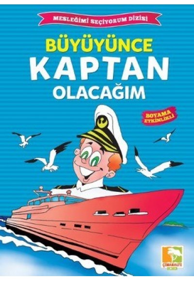 Büyüyünce Kaptan Olacağım / Mesleğimi Seçiyorum Dizisi