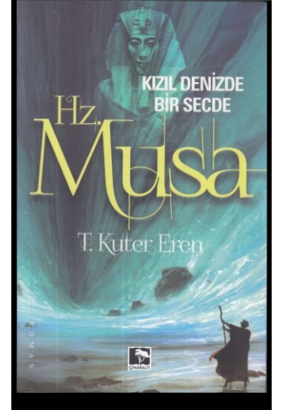 Kızıl Denizde Bir Secde Hz. Musa