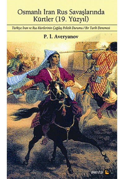Osmanlı İran Rus Savaşlarında Kürtler - 19. Yüzyıl