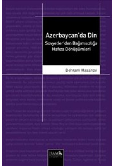 Azerbaycan'da Din  Sovyetler'den Bağımsızlığa Hafıza Dönüşümleri