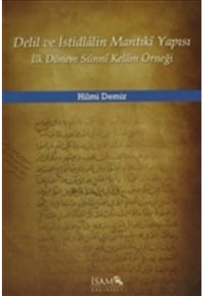 Delil ve İstidlalin Mantıki Yapısı / İlk Dönem Sunni Kelam Örneği