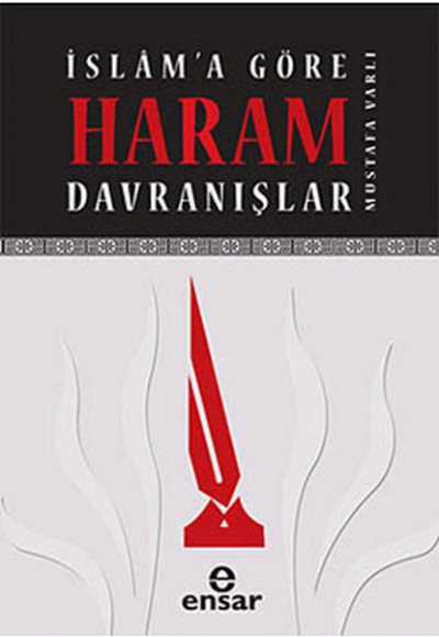 İslam'a Göre Haram Davranışlar