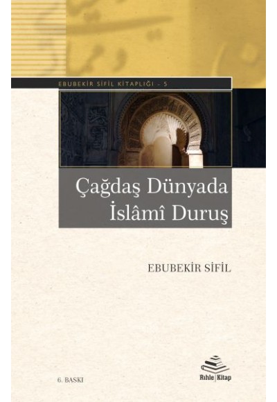 Çağdaş Dünyada İslâmî Duruş