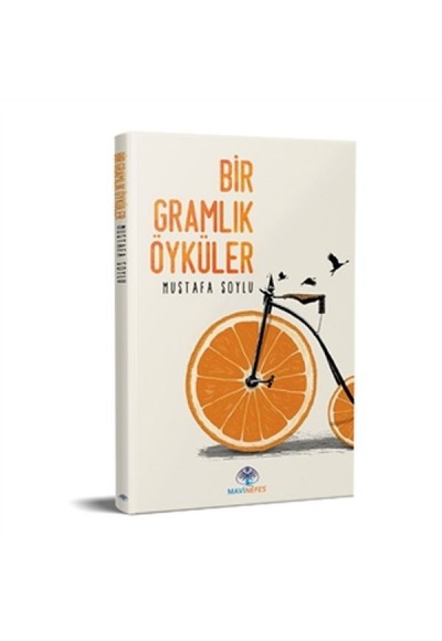 Bir Gramlık Öyküler