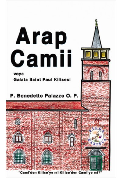 Arap Camii veya Galata Saint Paul Kilisesi