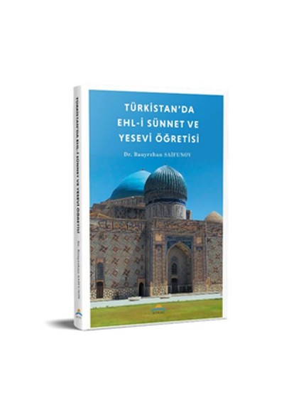 Türkistan’da Ehl-İ Sünnet Ve Yesevi Öğretisi