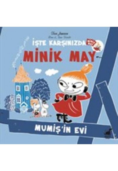 Minik May Mumişin Evi