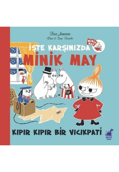 İşte Karşınızda Minik May-Kıpır Kıpır Bir Vıcıkpati