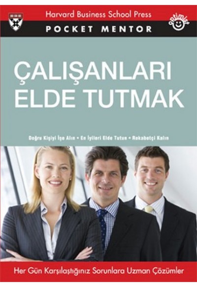 Çalışanları Elde Tutmak