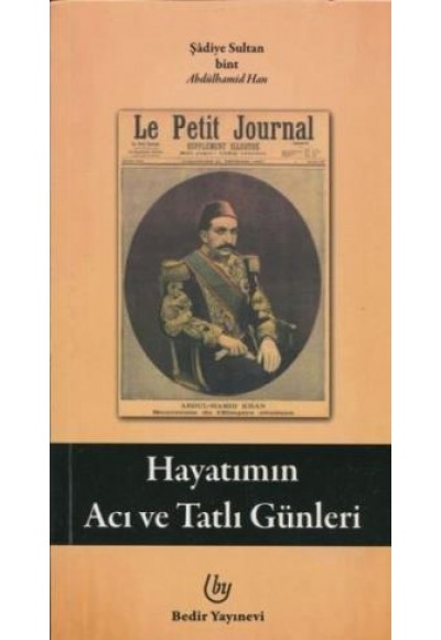 Hayatımın Acı ve Tatlı Günleri
