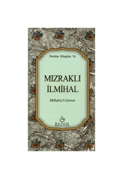 Mızraklı İlmihal/Miftahu'l-Cenne