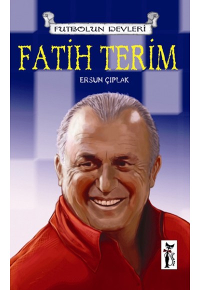 Fatih Terim / Futbolun Devleri