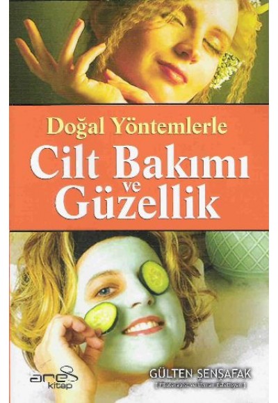 Doğal Yöntemlerle Cilt Bakımı ve Güzellik (Özel Fiyat)