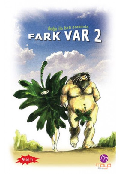 Doğu ile Batı Arasında Fark Var -2