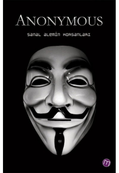 Anonymous / Sanal Alemin Korsanları