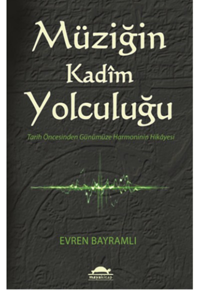 Müziğin Kadim Yolculuğu