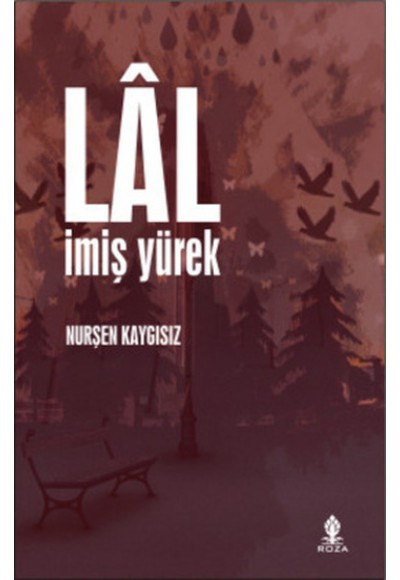Lal İmiş Yürek