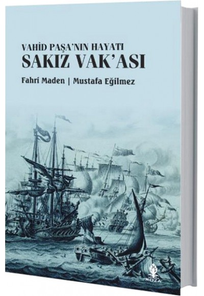 Vahid Paşa'nın Hayatı Sakız Vak'ası