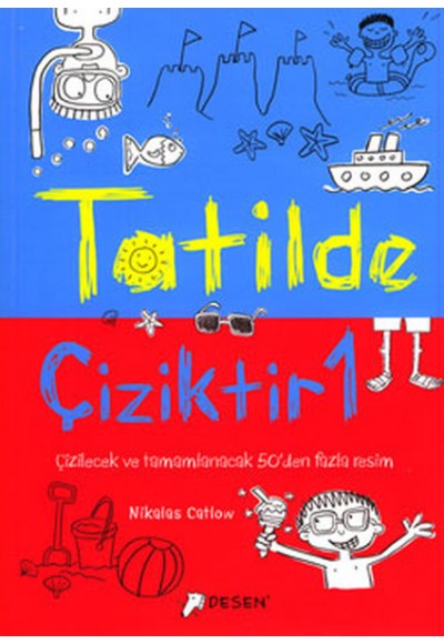 Tatilde Çiziktir-1