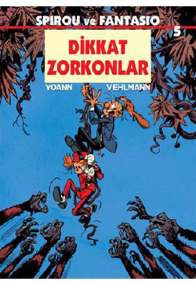 Spirou ve Fantasio 5 / Dikkat Zorkonlar