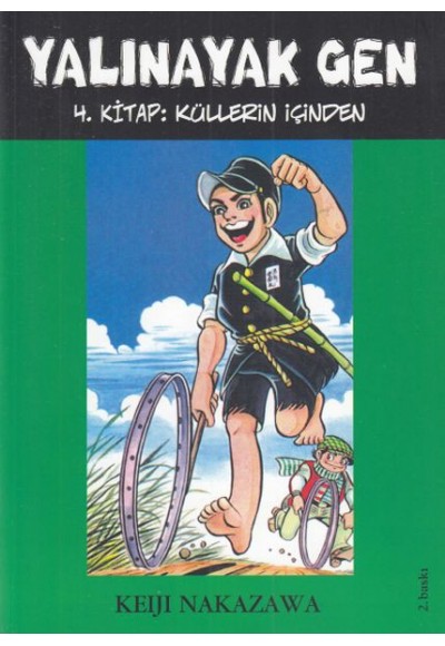 Yalınayak Gen 4. Kitap - Küllerin İçinden