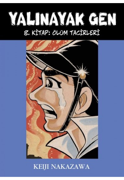 Yalınayak Gen 8. Kitap - Ölüm Tacirleri