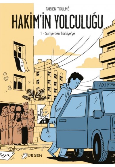 Hakimin Yolculuğu 1 - Suriyeden Türkiyeye