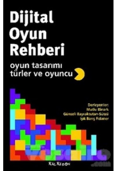 Dijital Oyun Rehberi  Oyun Tasarımı, Türler ve Oyuncu