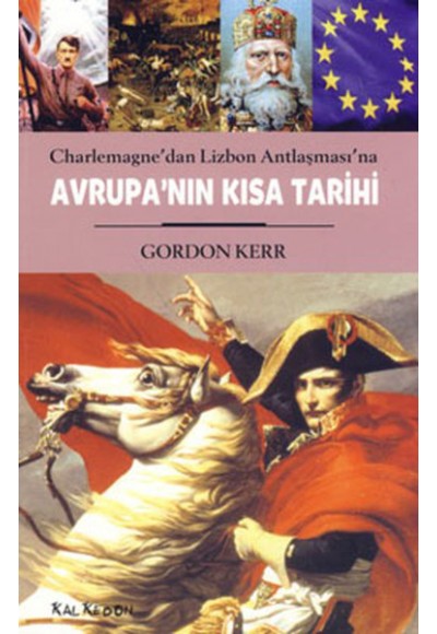 Avrupa'nın Kısa Tarihi  Charlemagne'dan Lizbon Antlaşması'na