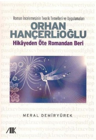 Orhan Hançerlioğlu  Hikayeden Öte Romandan Beri